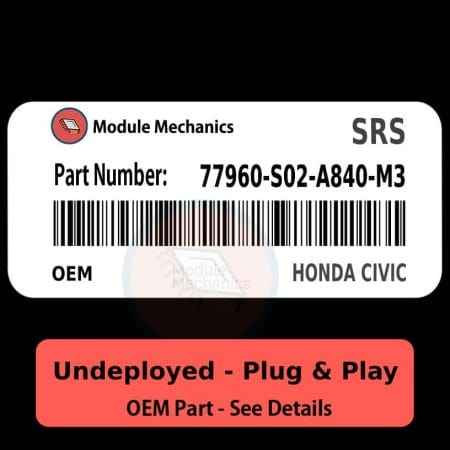 77960-S02-A840-M3 SRS Unit - UNDEPLOYED | Honda Civic | Airbag Control Computer