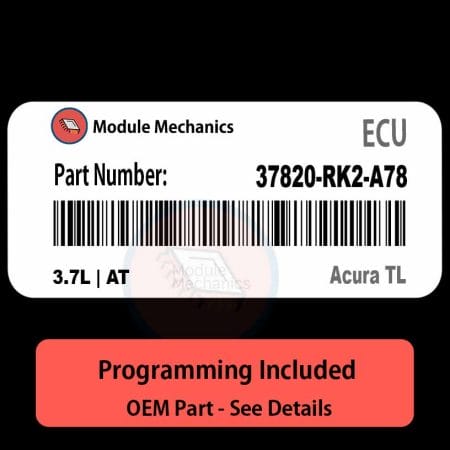 37820-RK2-A78 / 3.7L | AT ECU with PROGRAMMING - VIN & Security | Acura TL  | ECM PCM Engine Control Computer OEM